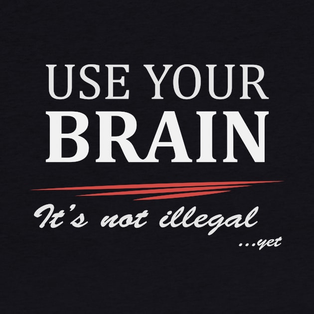 Use your brain! by Epic punchlines